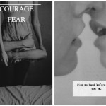 courage / fear